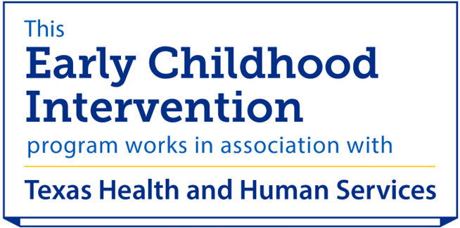 Early Childhood Intervention program in association with Texas Health and Human Services